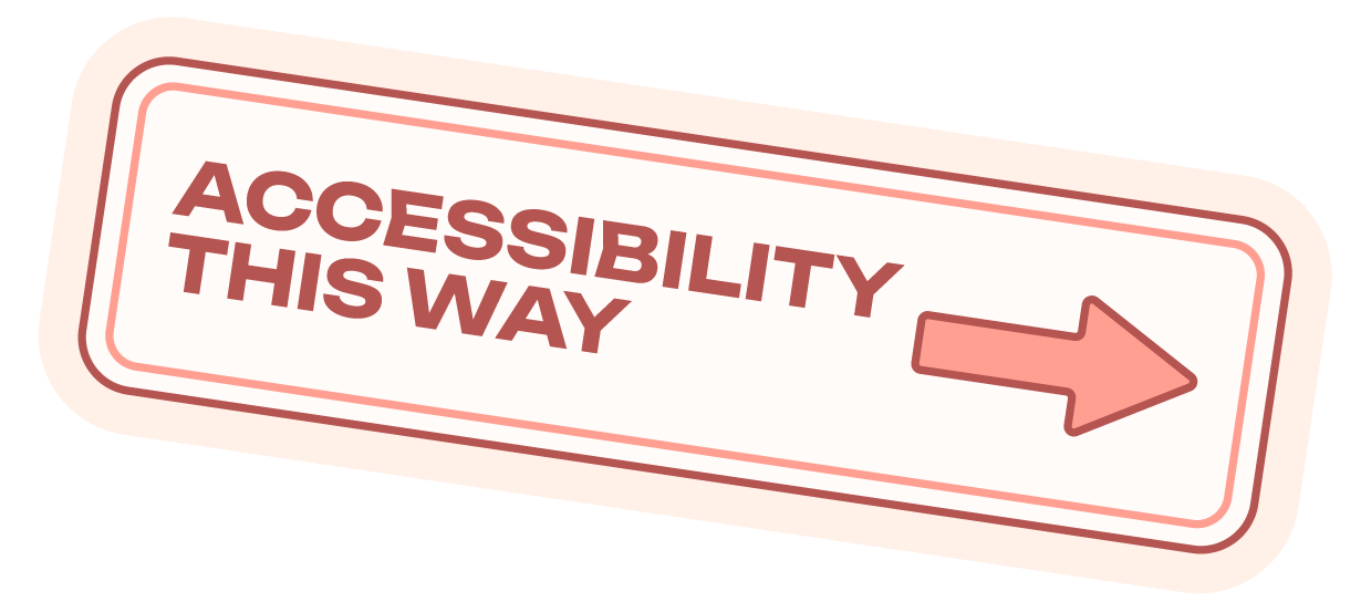AP-Illustrations-sign a white directional sign that says "accessibility this way" with a pink arrow pointing right